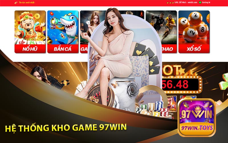 Hệ Thống Kho Game Hấp Dẫn Tại 97Win