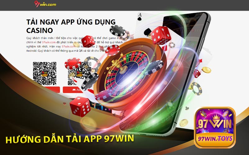 Hướng Dẫn Tải App 97Win Nhanh Chóng