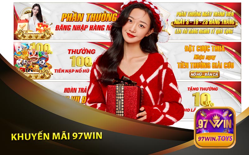 Khuyến Mãi 97Win: Ưu Đãi Hấp Dẫn Cho Trải Nghiệm Thăng Hoa