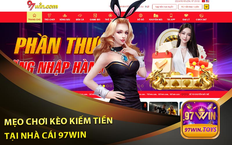 Mẹo Chơi Kèo Kiếm Tiền Tại Nhà Cái 97Win